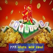 777 slots win real money india