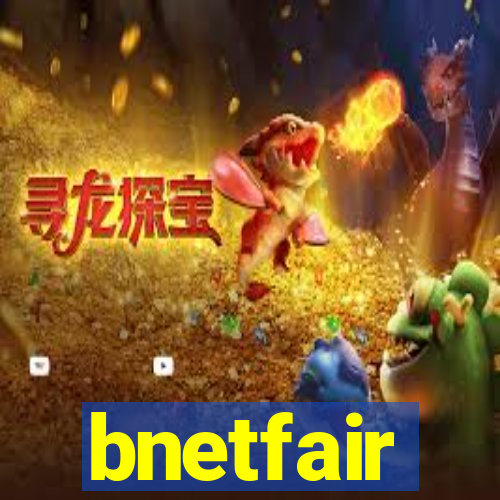 bnetfair