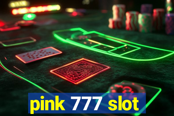 pink 777 slot