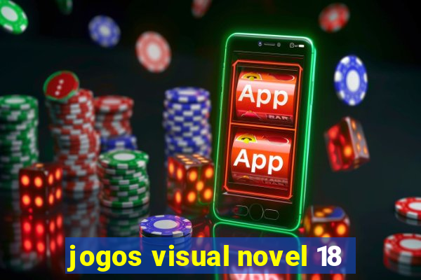 jogos visual novel 18