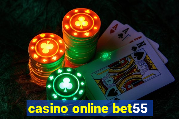 casino online bet55