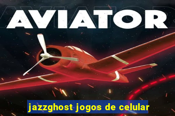 jazzghost jogos de celular