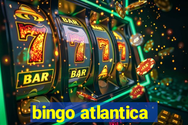 bingo atlantica