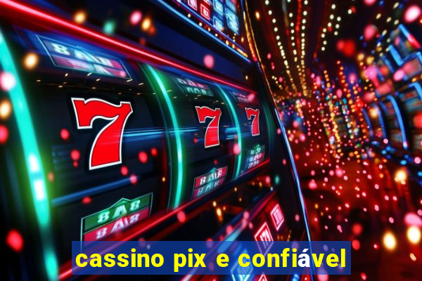 cassino pix e confiável