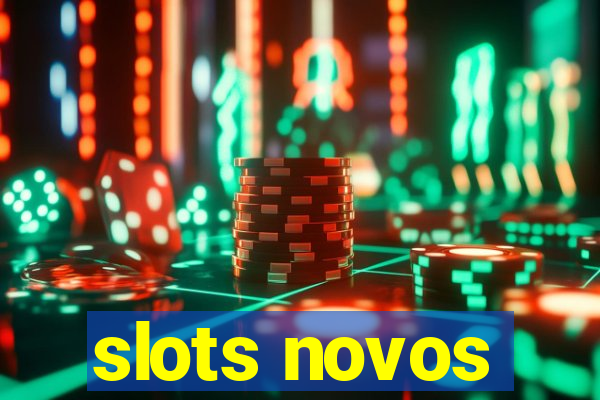 slots novos