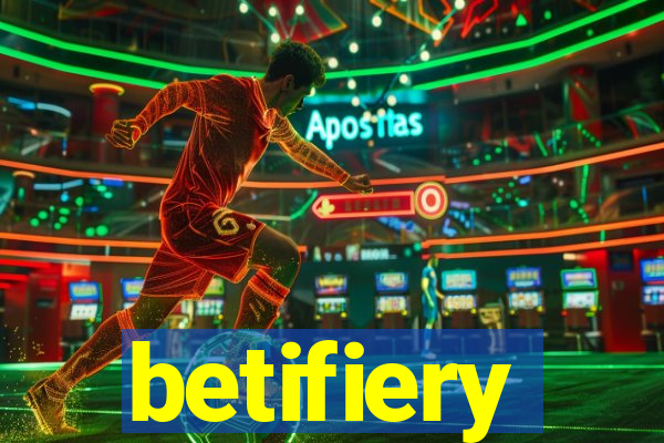 betifiery