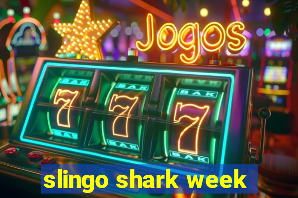 slingo shark week