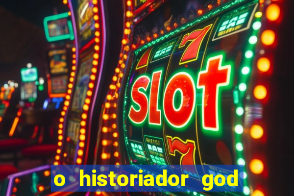 o historiador god of war