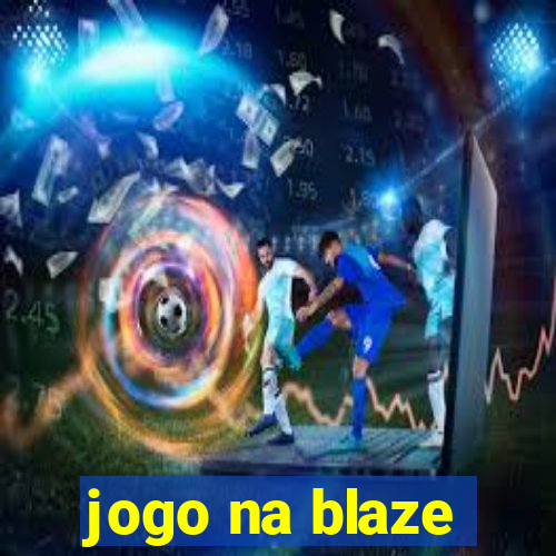 jogo na blaze