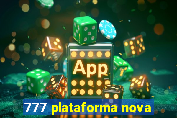 777 plataforma nova