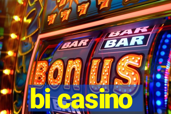 bi casino