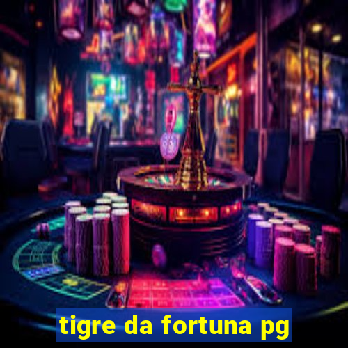 tigre da fortuna pg