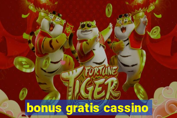 bonus gratis cassino