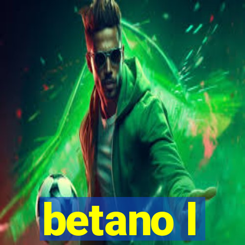 betano l