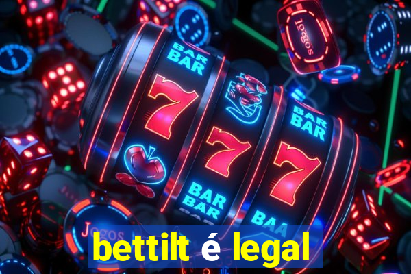 bettilt é legal