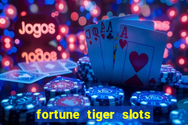 fortune tiger slots vip 3