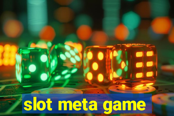 slot meta game