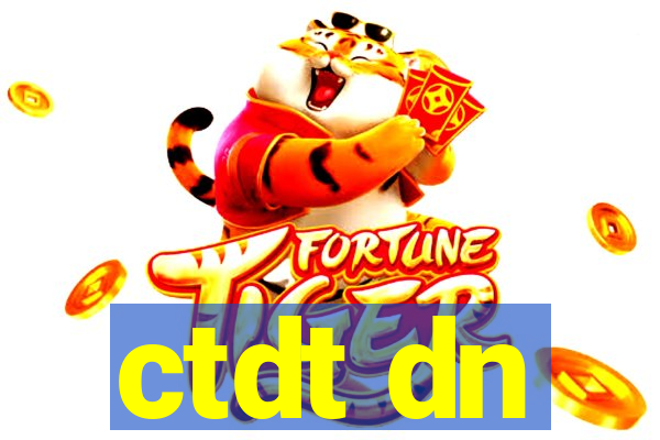 ctdt dn