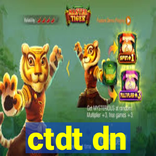 ctdt dn