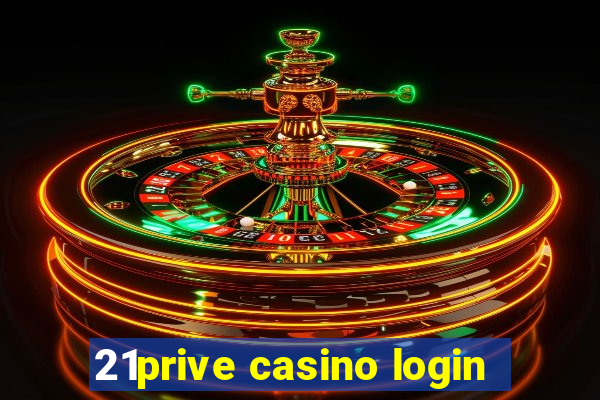 21prive casino login