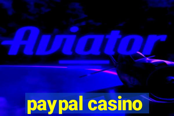 paypal casino