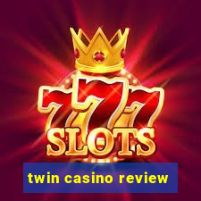 twin casino review