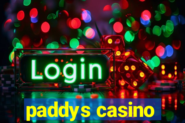 paddys casino