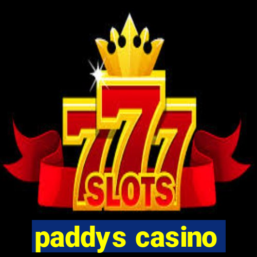 paddys casino