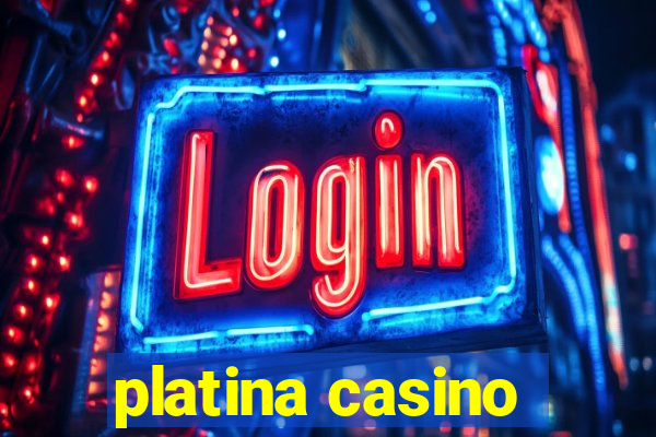 platina casino