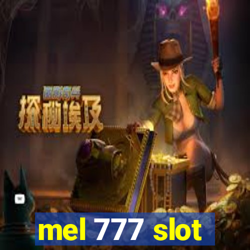 mel 777 slot