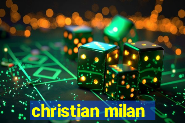 christian milan