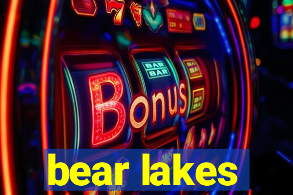 bear lakes