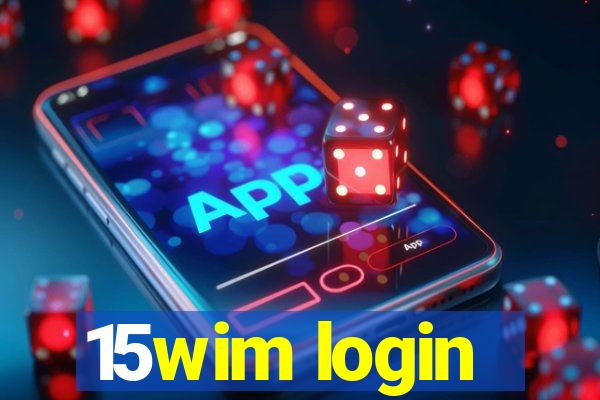 15wim login