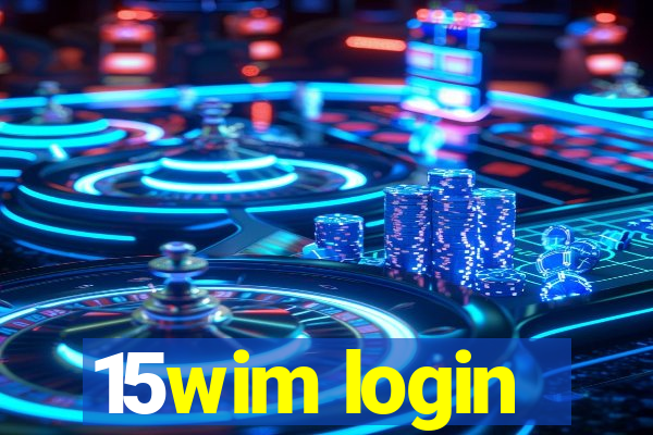 15wim login