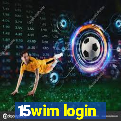 15wim login