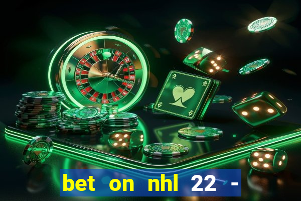 bet on nhl 22 - 23 l wynnbet