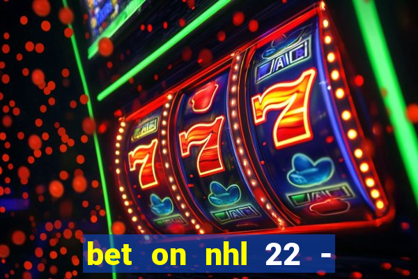 bet on nhl 22 - 23 l wynnbet