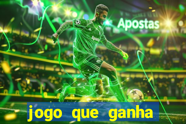 jogo que ganha dinheiro gratuito