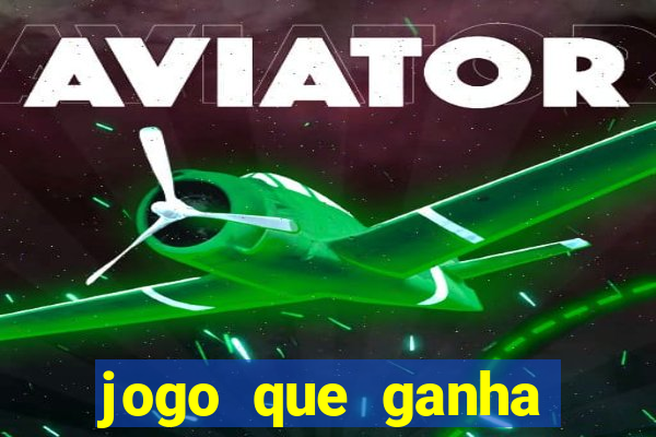 jogo que ganha dinheiro gratuito