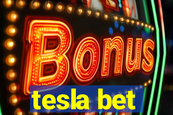 tesla bet