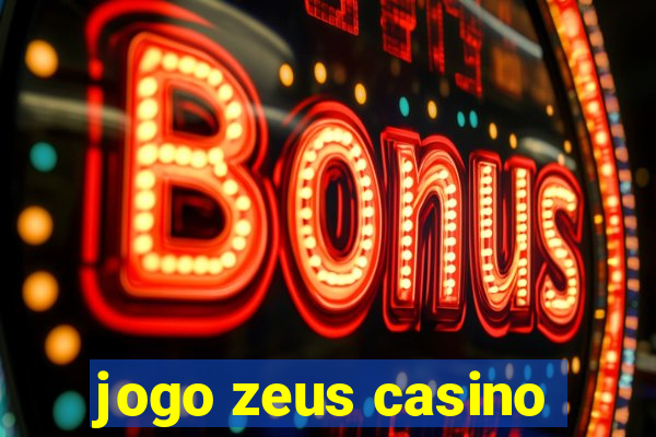 jogo zeus casino