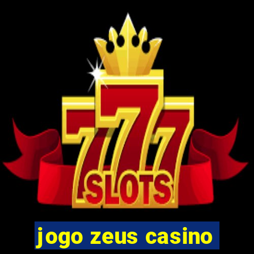 jogo zeus casino