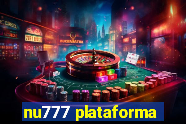 nu777 plataforma