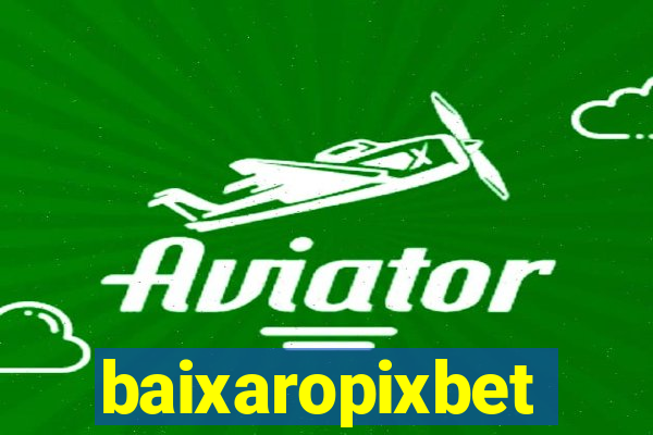 baixaropixbet