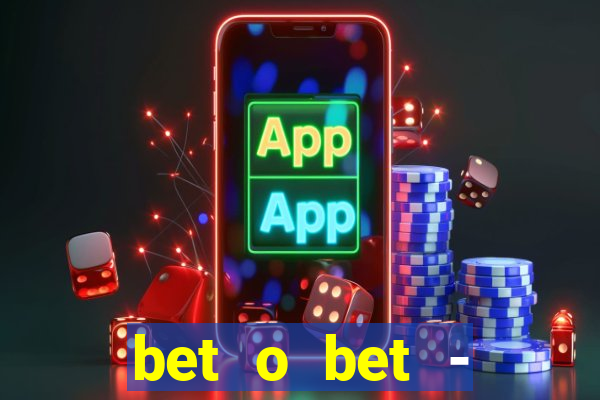 bet o bet - reclame aqui