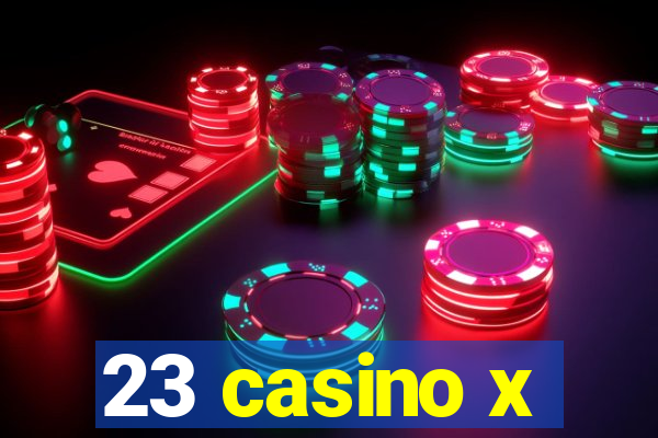 23 casino x