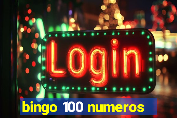 bingo 100 numeros