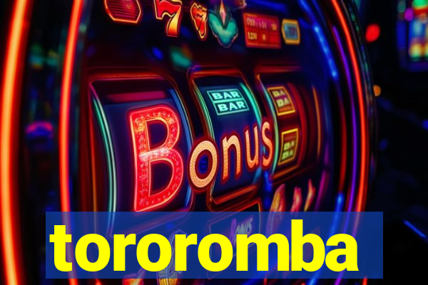 tororomba