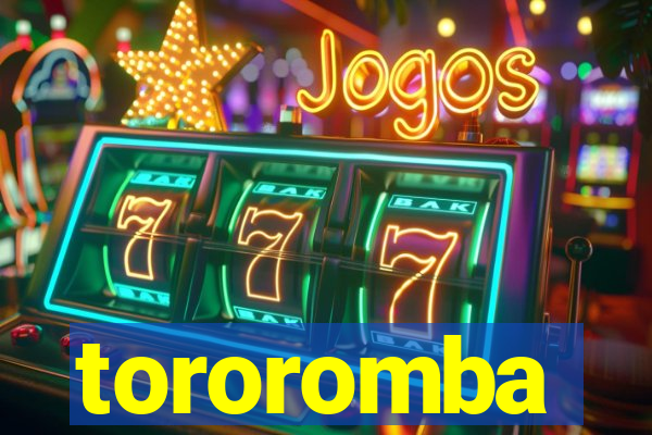 tororomba