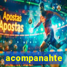 acompanahte